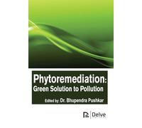 Phytoremediation: Green Solution to Pollution