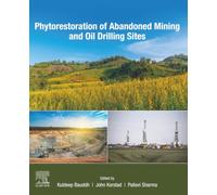 Phytorestoration of Abandoned Mining and Oil Drilling Sites