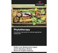 Phytotherapy: Community intervention to motivate appropriate employment