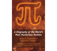 Pi : A Biography of the World's Most Mysterious Number