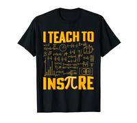 Pi Day 3.14 Pi Math Teacher - March 14th I Teach to Inspire T-Shirt