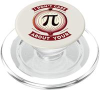 Pi Day I Don't Care About Your Opinion Pi Pun Onion Maths PopSockets PopGrip for MagSafe