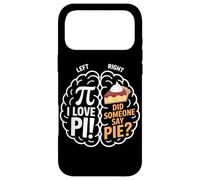 Pi Day I Love Pi Did Someone Say Pie Brain Case for iPhone 17 Pro Max