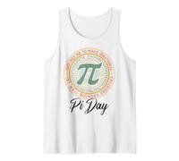 Pi Day Inspires Me to Make Irrational Well Rounded Decisions Tank Top