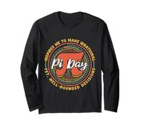 Pi Day Inspires Me to Make Well Rounded Decisions Math Day Long Sleeve T-Shirt