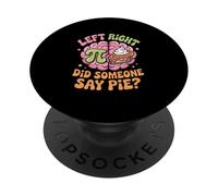 Pi Day Left Right Brain Did Someone Say Pie PopSockets Adhesive PopGrip