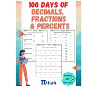 PI MATH - Decimals, FRACTIONS and PERCENTS Workbook, 100 days of practice: (With Answer Key) Reproducible Practice Pages