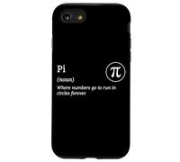 Pi Where Numbers Go To Run In Circles Forever Mathematician Case for iPhone SE (2020) / 7/8