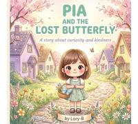 Pia and the Lost Butterfly: A Cozy Village Story With 4 Interactive Pages