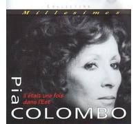Pia Colombo - Il +Tait Une Fois Dans L'est