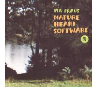 Pia Fraus - Nature Heart Software (20th Anniversary) [VINYL]