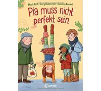 Pia muss nicht perfekt sein: Kinderbuch A14ber S, Pett, Rubinstein, Daniela-K.