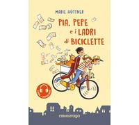Pia, Pepe e i ladri di biciclette. Libro + audiolibro. Con File audio per il download (Emons raga)