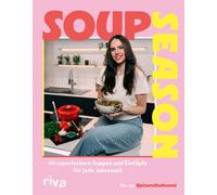 Pia @piaundhall Soup Season: 60 superleckere Suppen und Eintöpfe für (Hardback)