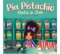 Pia Pistachio Gets a Job