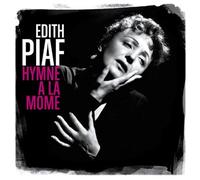 Piaf, Edith - Hymne a La Mome
