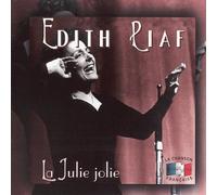 Piaf, Edith - La Julie Jolie