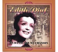 Edith Piaf – On Danse Sur Ma Chanson – Tyrolis Music