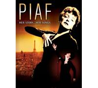 Piaf: Her Story, Her Songs