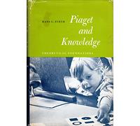 Piaget and Knowledge: Theoretical Foundations