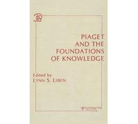 Piaget and the Foundations of Knowledge (Jean Piaget Symposia Series)