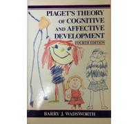 Piaget's Theory of Cognitive and Affective Development