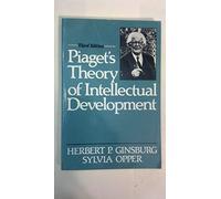 Piaget's Theory of Intellectual Development