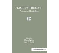 Piaget's Theory: Prospects and Possibilities (Jean Piaget Symposia Series)
