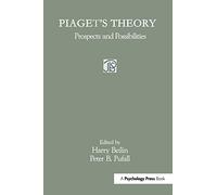 Piaget's Theory: Prospects and Possibilities (Jean Piaget Symposia Series)