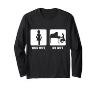 Pianist Your Wife My Wife Funny Musician Piano Wife Long Sleeve T-Shirt