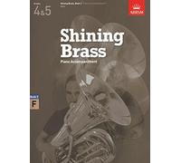 Piano Accompaniments in F, Grades 4-5: 18 Pieces for Brass, Grades 4 & 5 (Shining Brass (ABRSM))