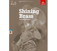Piano Accompaniments in F, Grades 4-5: 18 Pieces for Brass, Grades 4 & 5 (Shining Brass (ABRSM))