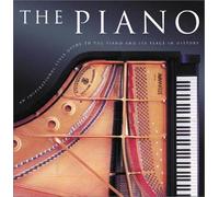 Piano: An Inspirational Style Guide to the Piano and Its Place in History