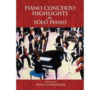 Piano Concerto Highlights for Solo Piano
