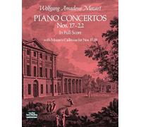 Piano Concertos Nos. 17-22: In Full Score. with Mozart's Cadenzas for Nos. 17-19 (Dover Orchestral Music Scores)