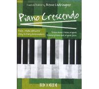 Piano Crescendo: Transcriptions and Original Pieces Easy to Early Intermediate