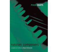 Piano Duets: Russian Composers (Piano Duets edited by Michael Aston)