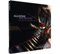 Piano Duo Takahashi Lehmann - Allusions And Beyond - Transcriptions And Transformations For Piano By J.S. Bach; Reger; Kurtag; Zimmermann; Brahms