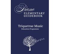 Piano Elementary Guidebook: Triquetrae Music Education Programme (Triquetrae Guides)