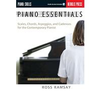 Piano Essentials: Scales, Chords, Arpeggios, and Cadences for the Contemporary Pianist (Book & CD)