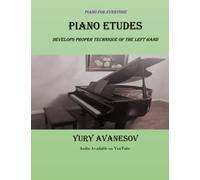 Piano Etudes: Develops Proper Technique of the Left hand