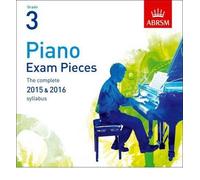 [(Piano Exam Pieces 2015 & 2016, Grade 3: The Complete 2015 & 2016 Syllabus)] [ By (author) ABRSM ] [July, 2014]