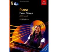 Piano Exam Pieces 2023 & 2024, ABRSM Grade 5, with audio: Selected from the 2023 & 2024 syllabus (ABRSM Exam Pieces)