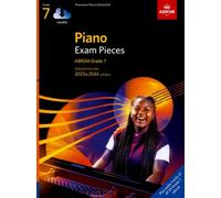 Piano Exam Pieces 2023 & 2024, ABRSM Grade 7, with audio : Selected from the 2023 & 2024 syllabus