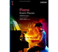 Piano Exam Pieces 2025 & 2026, ABRSM Grade 1 : Selected from the 2025 & 2026 syllabus