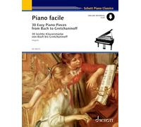 Piano Facile: 30 Easy Piano Pieces from Bach to Gretchaninoff - Schott Piano Classics (ED 9041D) (Edition Schott)