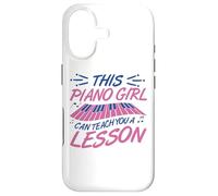 Piano Girl Can Teach You A Lesson - Funny Female Pianist Case for iPhone 17