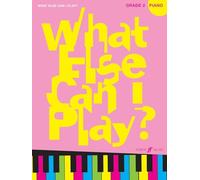 Piano Grade 2 (What Else Can I Play?)