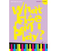 What Else Can I Play? Piano Grade 3