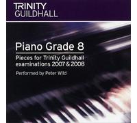 Piano Grade 8: Pieces & Exercises for Trinity Guildhall Examinations 2007 & 2008